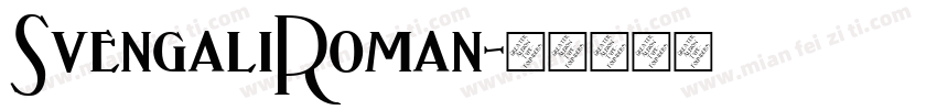 SvengaliRoman字体转换