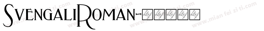 SvengaliRoman字体转换