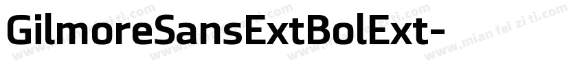 GilmoreSansExtBolExt字体转换