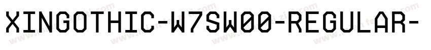XinGothic-W7SW00-Regular字体转换