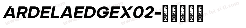 ArdelaEdgeX02字体转换