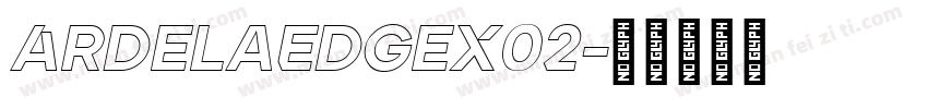 ArdelaEdgeX02字体转换