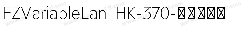 FZVariableLanTHK-370字体转换