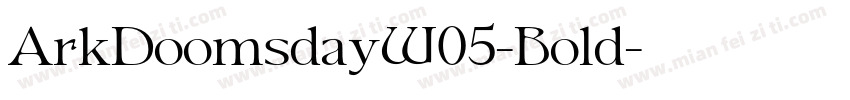 ArkDoomsdayW05-Bold字体转换