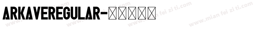 ArkaveRegular字体转换