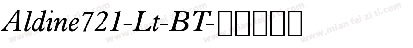 Aldine721-Lt-BT字体转换