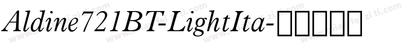Aldine721BT-LightIta字体转换