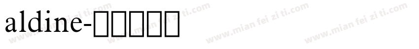 aldine字体转换