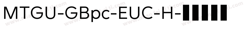MTGU-GBpc-EUC-H字体转换
