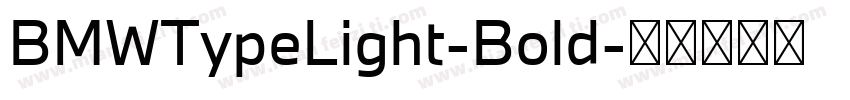 BMWTypeLight-Bold字体转换
