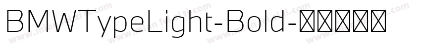 BMWTypeLight-Bold字体转换