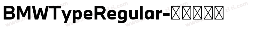 BMWTypeRegular字体转换