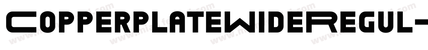 CopperplateWideRegul字体转换