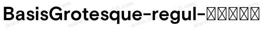 BasisGrotesque-regul字体转换