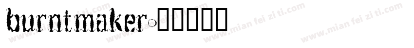 burntmaker字体转换