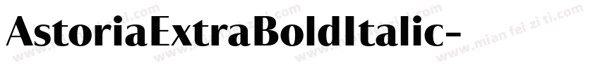 AstoriaExtraBoldItalic字体转换