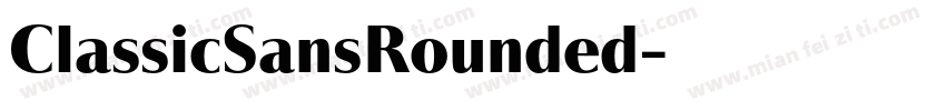 ClassicSansRounded字体转换