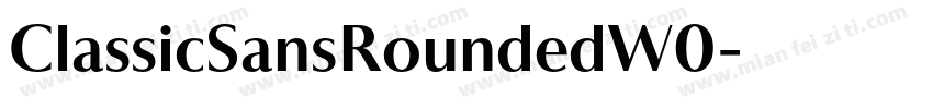 ClassicSansRoundedW0字体转换