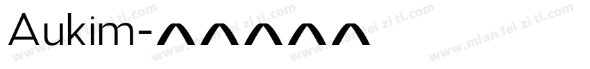 Aukim字体转换