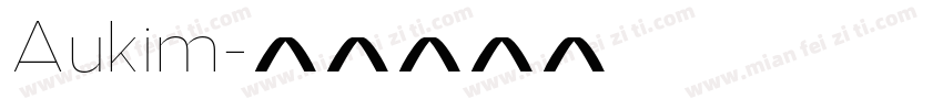 Aukim字体转换