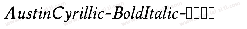 AustinCyrillic-BoldItalic字体转换