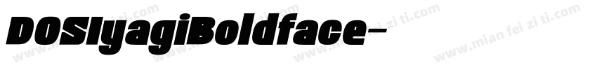 DOSIyagiBoldface字体转换