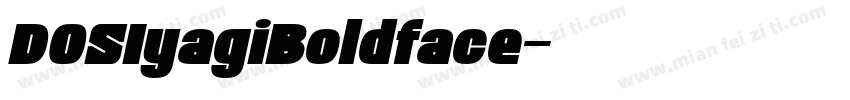 DOSIyagiBoldface字体转换