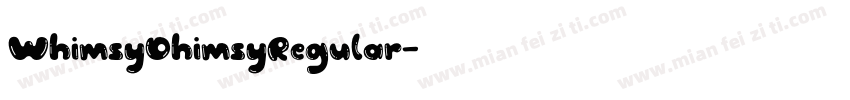 WhimsyDhimsyRegular字体转换