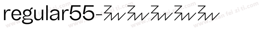 regular55字体转换
