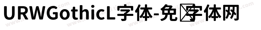 URWGothicL字体字体转换