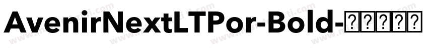AvenirNextLTPor-Bold字体转换