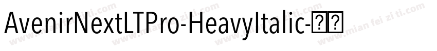 AvenirNextLTPro-HeavyItalic字体转换