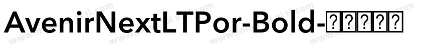 AvenirNextLTPor-Bold字体转换