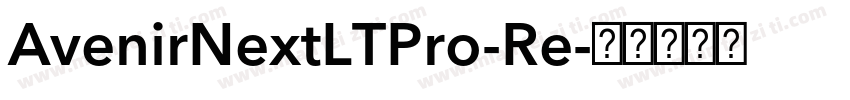 AvenirNextLTPro-Re字体转换
