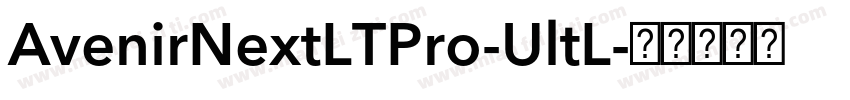 AvenirNextLTPro-UltL字体转换