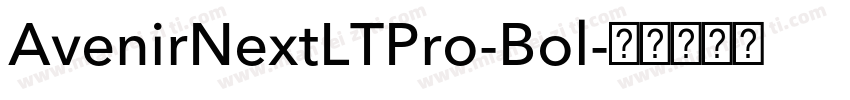 AvenirNextLTPro-Bol字体转换