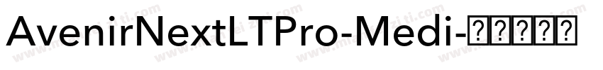 AvenirNextLTPro-Medi字体转换