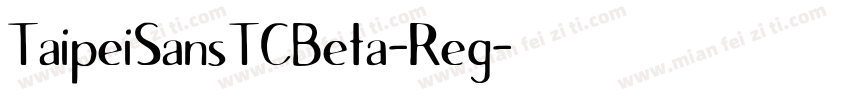 TaipeiSansTCBeta-Reg字体转换