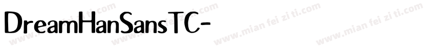DreamHanSansTC字体转换
