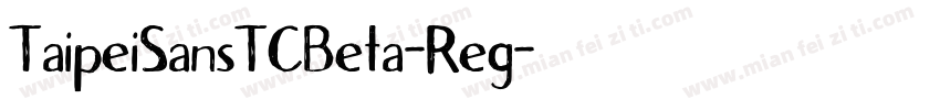 TaipeiSansTCBeta-Reg字体转换