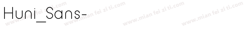 Huni_Sans字体转换