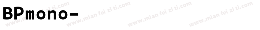 BPmono字体转换