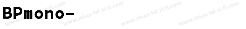 BPmono字体转换
