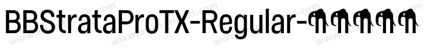 BBStrataProTX-Regular字体转换