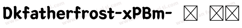 Dkfatherfrost-xPBm字体转换