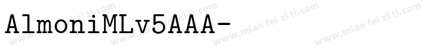 AlmoniMLv5AAA字体转换