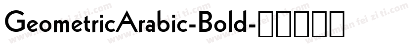 GeometricArabic-Bold字体转换