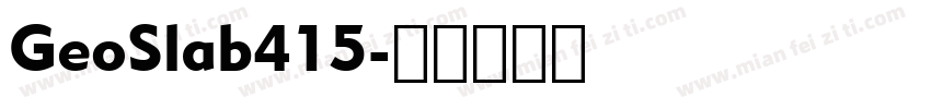 GeoSlab415字体转换