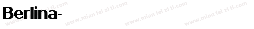 Berlina字体转换
