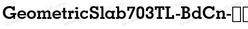 GeometricSlab703TL-BdCn字体转换